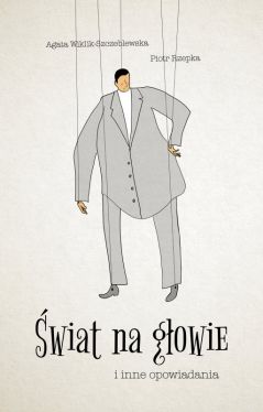 Okadka ksiki - wiat na gowie i inne opowiadania