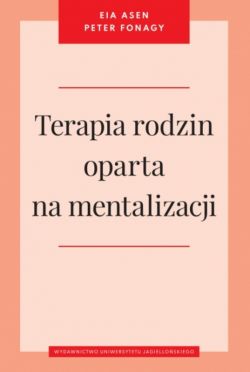 Okadka ksiki - Terapia rodzin oparta na mentalizacji