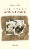 Okadka ksiki - Nie tylko Anna Frank 