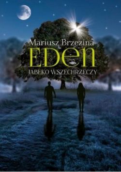 Okadka ksiki - Eden: Jabko wszechrzeczy