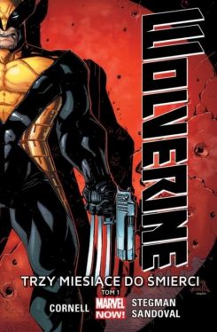 Okadka ksiki - Wolverine: Trzy miesice do mierci, tom 1