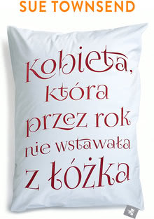 Okadka ksiki - Kobieta, ktra przez rok nie wstawaa z ka