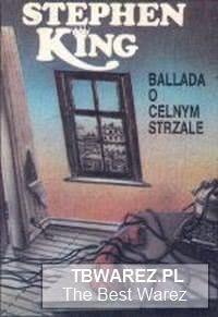 Okadka ksiki - Ballada o celnym strzale