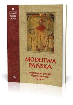 Okadka ksiki - Modlitwa Paska. Komentarze greckich Ojcw Kocioa