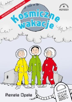 Okadka ksiki - Kosmiczne wakacje