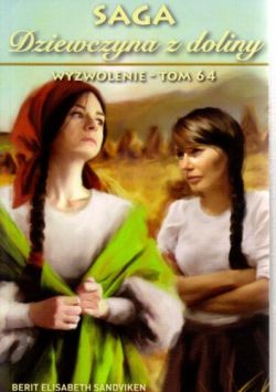 Okadka ksiki - Dziewczyna z doliny. Tom 64. Wyzwolenie