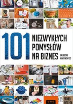 Okadka ksiki - 101 niezwykych pomysw na biznes