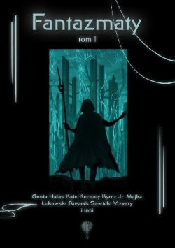 Okadka ksiki - Fantazmaty. Tom I