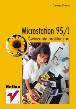 Okadka ksiki - Microstation 95/J. wiczenia praktyczne