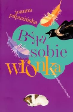 Okadka ksiki - Bya sobie Wronka