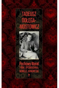 Okadka ksiki - Pechowy literat i inne opowiadania, nowele, humoreski