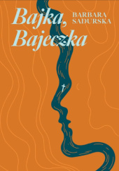 Okadka ksiki - Bajka, Bajeczka