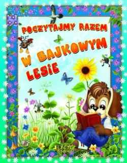 Okadka ksiki - Poczytajmy razem. W bajkowym lesie