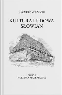 Okadka ksiki - Kultura Ludowa Sowian - Kultura materialna
