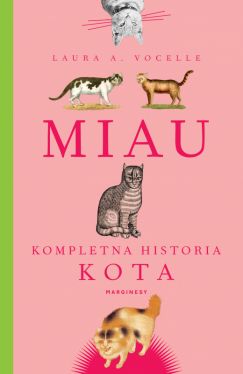 Okładka książki - Miau. Kompletna historia kota