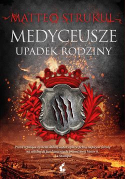 Okadka ksiki - Medyceusze. Upadek rodziny