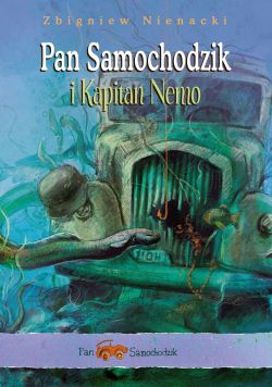 Okadka ksiki - Pan Samochodzik i Kapitan Nemo