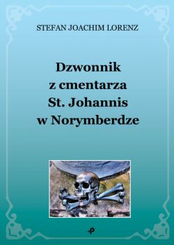 Okadka ksiki - Dzwonnik z cmentarza St. Johannis w Norymberdze