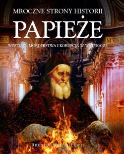 Okadka ksiki - Papiee. Wystpki, morderstwa i korupcja w Watykanie