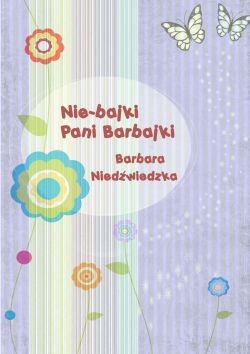 Okadka ksiki -  Nie-bajki pani Barbajki