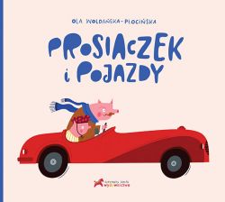 Okadka ksiki - Prosiaczek i pojazdy