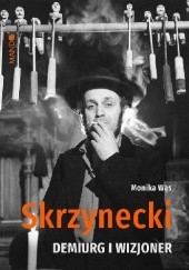 Okadka ksiki - Skrzynecki. Demiurg i wizjoner