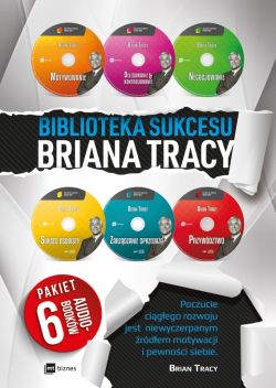 Okadka ksiki - Biblioteka sukcesu Briana Tracy Pakiet 6 Audio CD