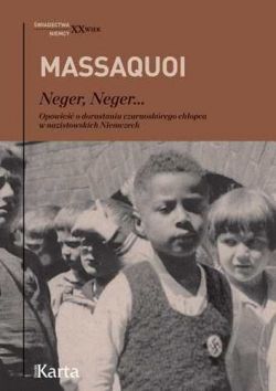 Okadka ksiki -  Neger, neger… Opowie o dorastaniu czarnoskrego chopca w nazistowskich Niemczech