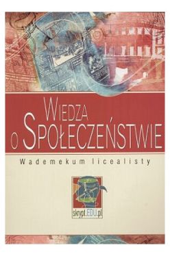Okadka ksiki - Wiedza o spoeczestwie. Wademekum licealisty
