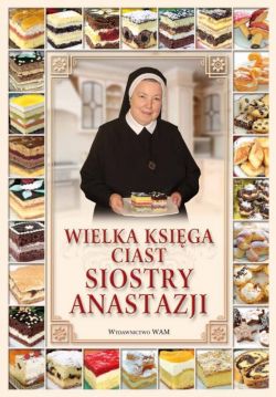 Okadka ksiki - Wielka ksiga ciast Siostry Anastazji
