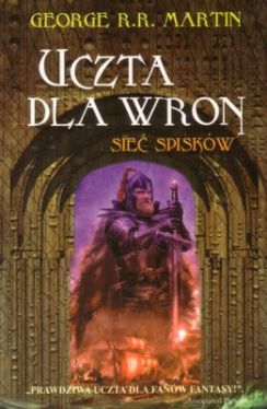 Okładka książki - Uczta dla wron. Sieć spisków