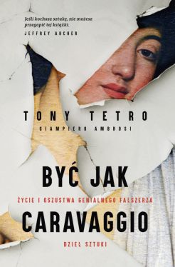 Okadka ksiki - By jak Caravaggio. ycie i oszustwa genialnego faszerza dzie sztuki
