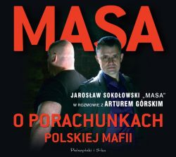 Okadka ksiki - Masa o porachunkach polskiej mafii. Audiobook