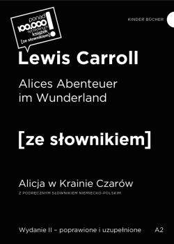 Okładka książki - Alices Abenteuer im Wunderland / Alicja w Krainie Czarów z podręcznym słownikiem niemiecko-polskim