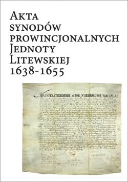 Okadka ksiki - Akta Synodw Prowincjonalnych Jednoty Litewskiej 1638-1655