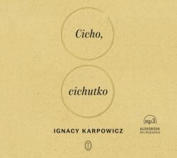 Okadka ksiki - Cicho, cichutko. Audiobook