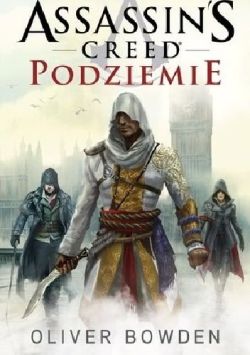 Okadka ksiki - Assassin's Creed: Podziemie