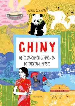 Okadka ksiki - Chiny. Od czerwonych lampionw po Zakazane Miasto