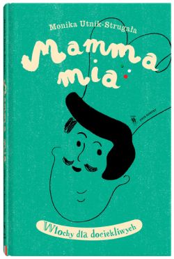 Okadka ksiki - Mamma mia. Wochy dla dociekliwych