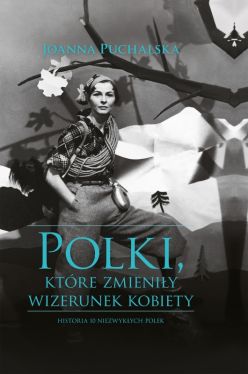 Okadka ksiki - Polki, ktre zmieniy wizerunek kobiety