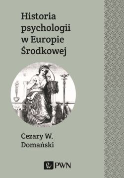 Okadka ksiki - Historia psychologii w Europie rodkowej