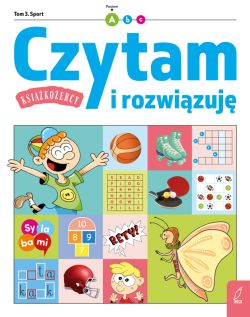 Okadka ksiki - Ksikoercy. Czytam i rozwizuj. Poziom 1. Tom 3. Sport