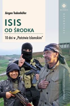 Okadka ksiki - ISIS od rodka. 10 dni w Pastwie Islamskim