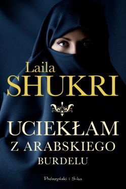 Okadka ksiki - Uciekam z arabskiego burdelu