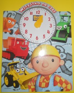 Okadka ksiki - Bob Budowniczy Wszystko na czas