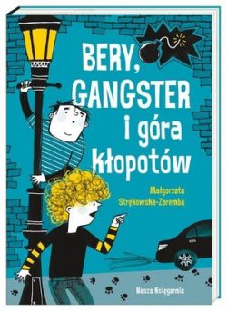 Okadka ksiki - Bery, gangster i gra kopotw