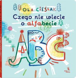 Okadka ksiki - Czego nie wiecie o alfabecie