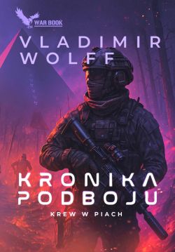 Okadka ksiki - Kronika Podboju (#2). Krew w piach