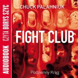 Okadka ksiki - Fight Club - Podziemny Krg (audiobook)