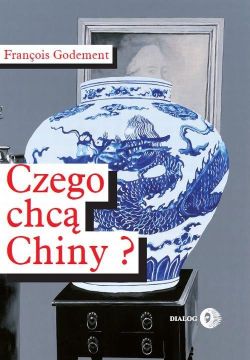 Okadka ksiki - Czego chc Chiny?